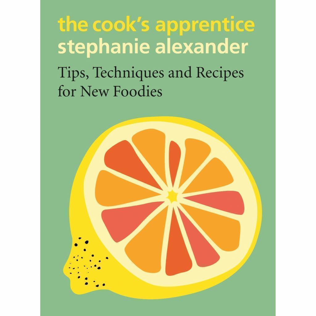 The Cook's Apprentice by Stephanie Alexander