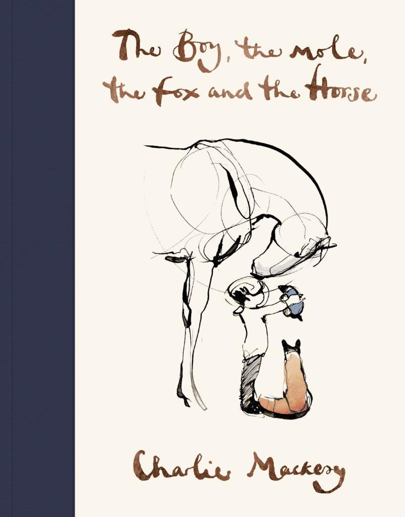 Boy, The Mole, The Fox and The Horse by Charlie Mackesy
